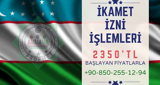 Özbekistan Vatandaşları Oturma İzni Fiyatları 2022